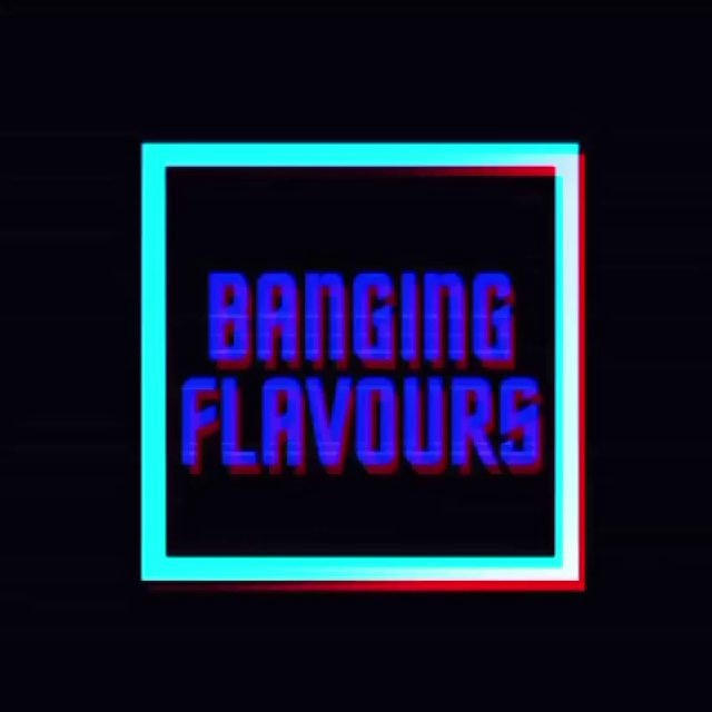 BANG1NG FLAVOURS