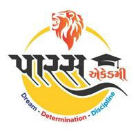 PARAS ACADEMY-Bhavnagar ( Dream - Determination - Discipline )
