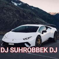 DJ SUHROBBEK FT DJ XUJAYOR REMIXLAR OLAMI