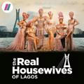 THE REAL HOUSEWIVES OF LAGOS🎥