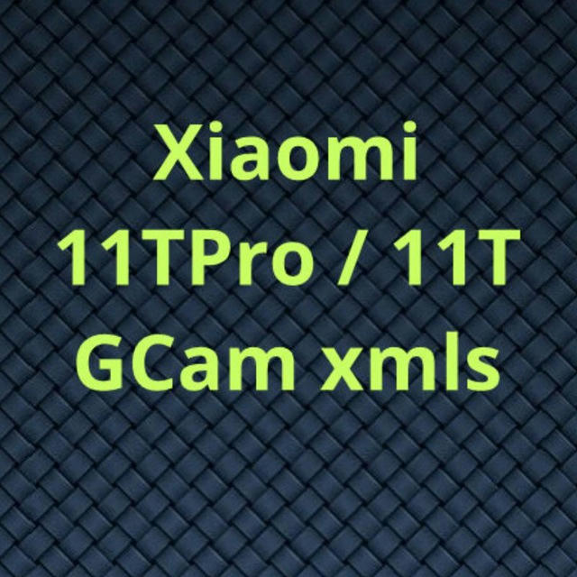 Xiaomi 11T Pro / 11T GCam xmls 🇵🇱