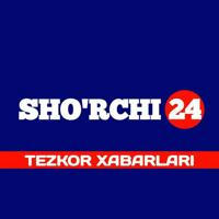 SHO'RCHI24 | TEZKOR XABARLARI