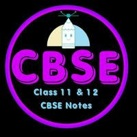 CBSE Class 11 12th Science Notes