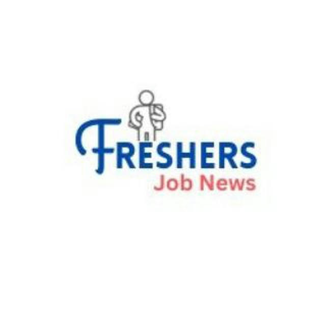 FRESHERS Job News