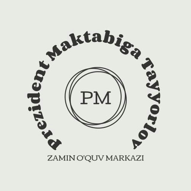 ZAMIN - PREZIDENT MAKTABIGA TAYYORLOV