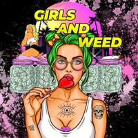 🍁Girls and weed 🍁