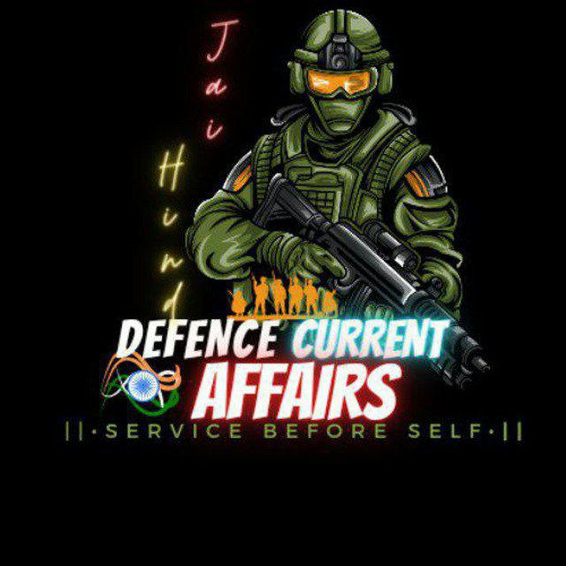 DEFENCE CURRENT AFFAIRS