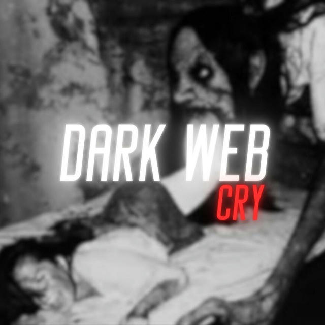 DARK WEB CRY