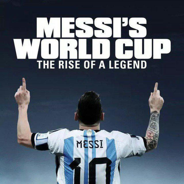 MESSI'S WORLD CUP 2022 : The Rise Of a Legend (Film Messi Terbaru 2024 Di Piala Dunia 2022)