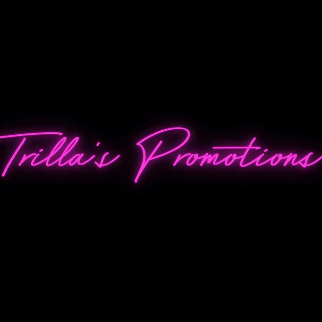 Trilla’s Promotions ✨🔐