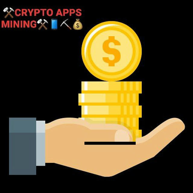 ⚒CRYPTO APPS MINING⚒📱⛏💰