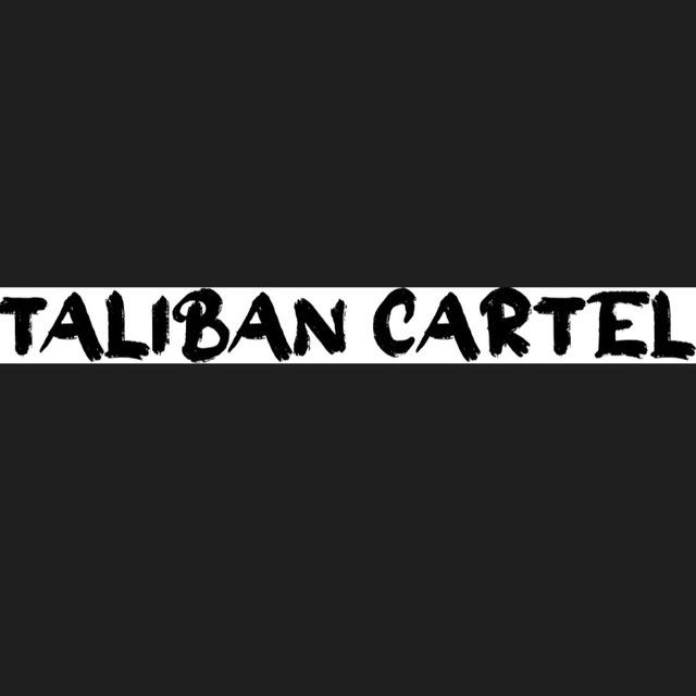 TALIBAN CARTEL