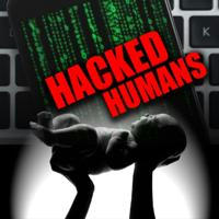 Hacked Humans...