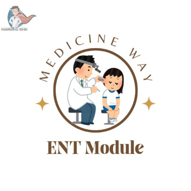 ENT Module (Medicine Way)