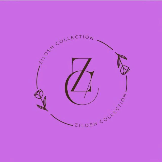 ⚜️ZILOSH COLLECTION⚜️