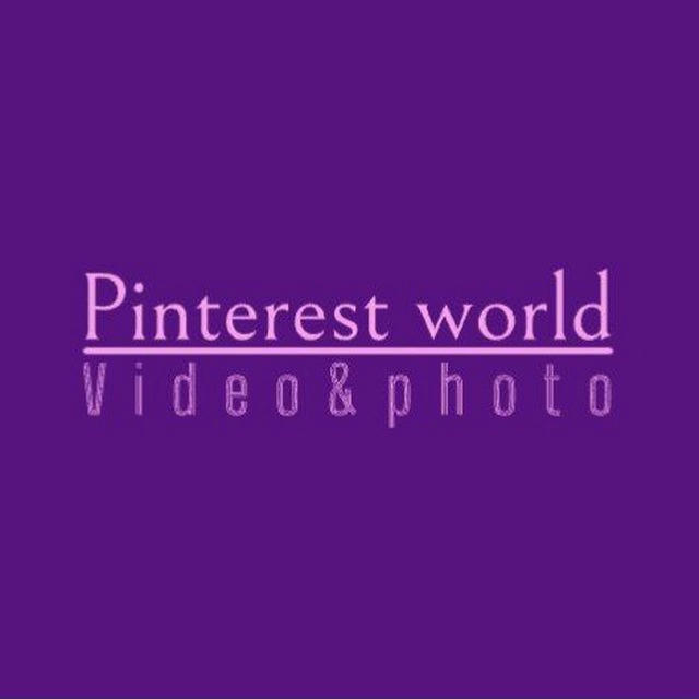 Pinterest world 🎥