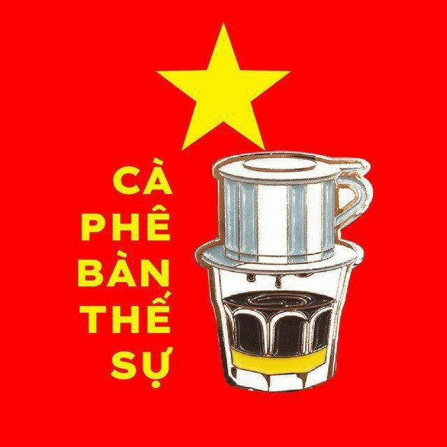 Cà Phê Bàn Thế Sự 🇻🇳