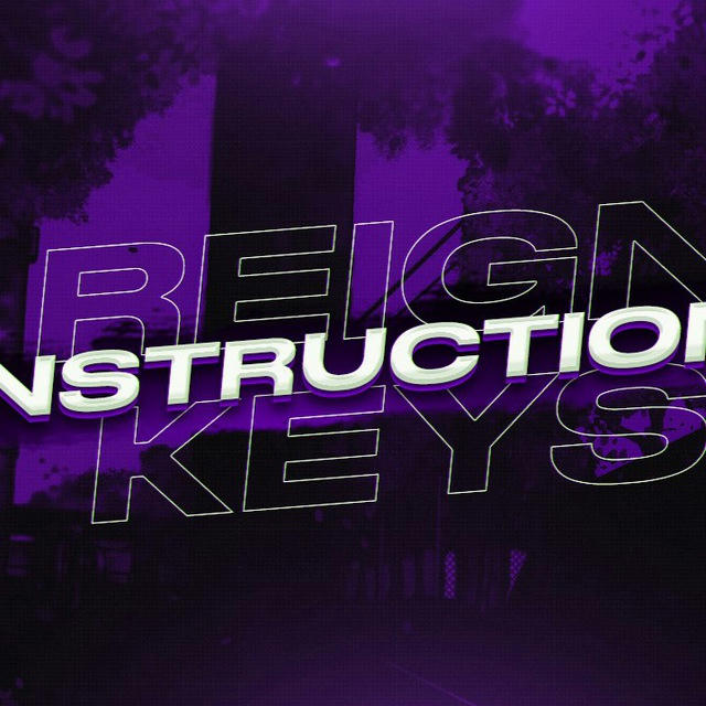 REIGN INSTRUCTIONS