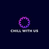 CHILL WITH US