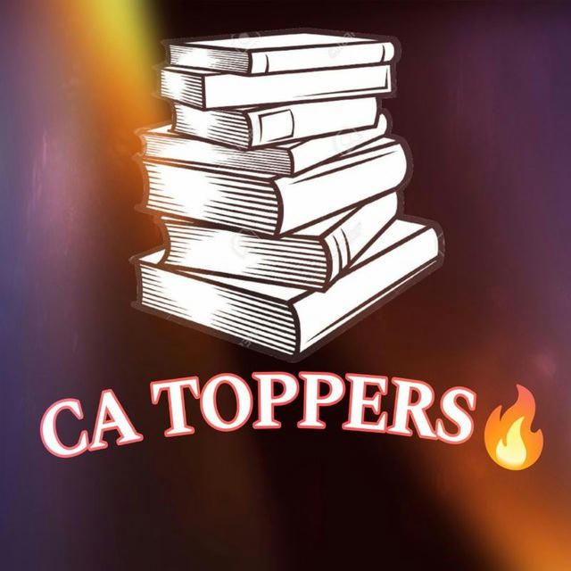 CA TOPPERS 🔥 ( NOTES )