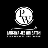 Lakshya JEE 2024 Air Batch