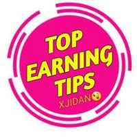 TOP EARNING TIPS