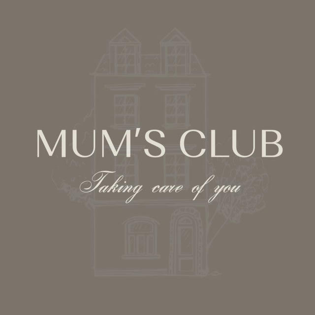 MUM’S CLUB