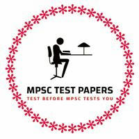 MPSC TEST PAPERS