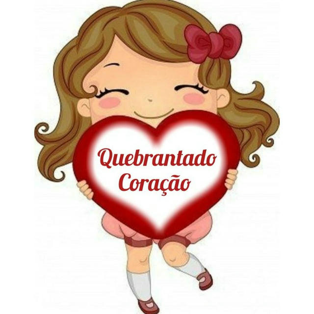 ♥️ QUEBRANTADO CORAÇÃO ♥️