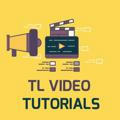 TL Video Tutorials