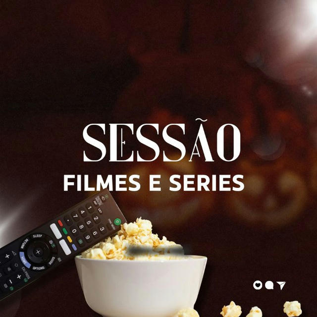 SESSÃO FILMES E SÉRIES