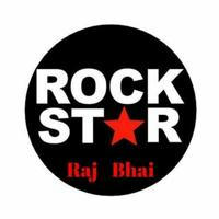 ROCK STAR RAJ BHAI