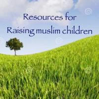 Resources for raising Muslim children