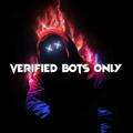 🔥 verified bots only 🔥