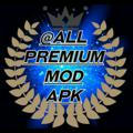 ALL PREMIUM AND MOD APPS