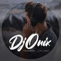 Dj onix | ریمیکس آهنگ های جدید و قدیمی