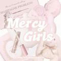 ୨♡୧ MERCY GIRLS