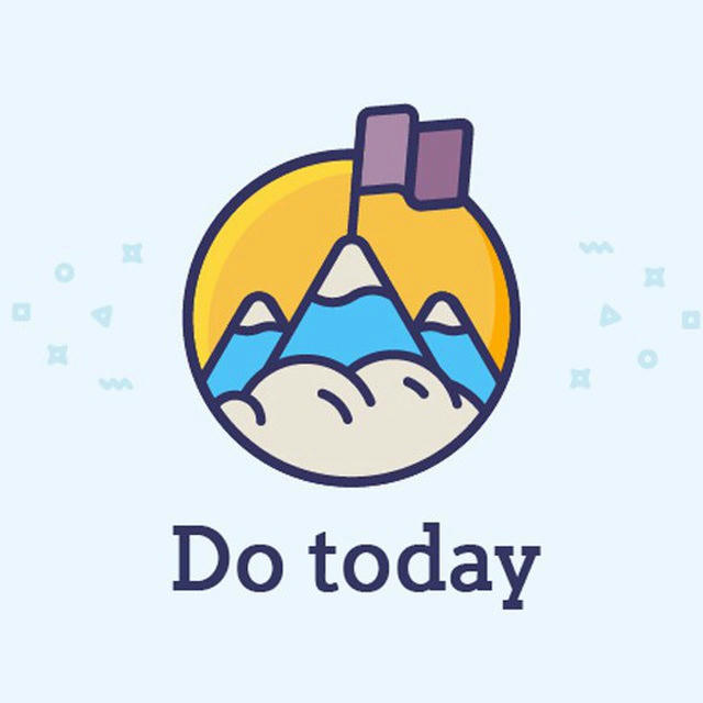Do today ☀️