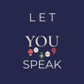 Let You Speak