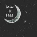 Make It Halal