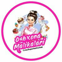 👑OSHXONA MALIKALARI👑