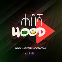 Habesha Hood ️