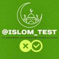 ISLOM_TEST | Musaffo Islom dinimizni pok aqida asosida test orqali o‘rganamiz!