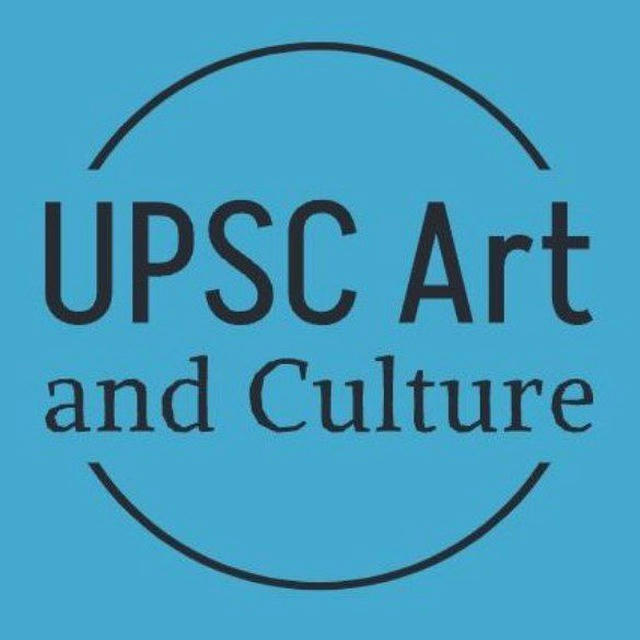 UPSC Art and Culture Notes