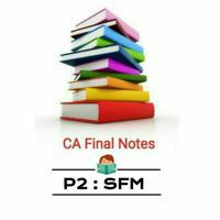 P2 SFM/AFM : CA Final Notes