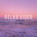 RELAX VIDEO