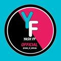 YASH FF