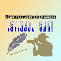 Qo'shrabot gazetasi ''Istiqbol Sari''📰 | Rasmiy Kanal!