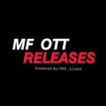 MF OTT RELEASES™ | MF
