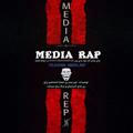 🀄MEDIA RAP🀄